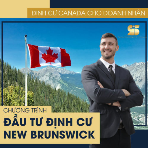 dinh-cu-Canada-theo-dien-doanh-nhan-tai-tinh-bang-New-Brunswick