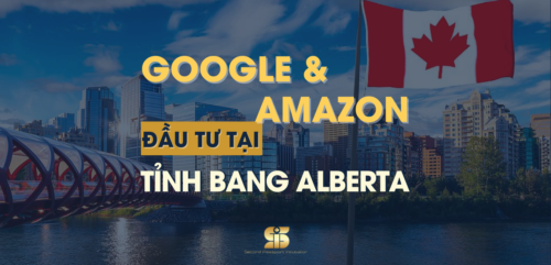 Google, Amazon Đầu Tư Tại Tỉnh Bang Alberta - Cơ Hội Cho Đầu Tư Định Cư Canada