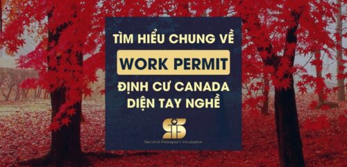 Tìm Hiểu Về Work Permit - Định Cư Canada Diện Tay Nghề
