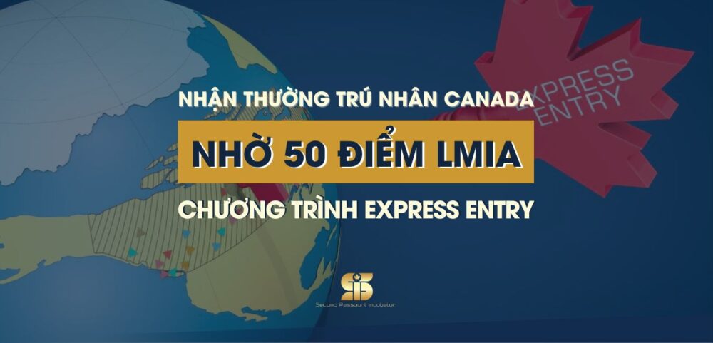 Nhận Thường Trú Nhân Canada Nhờ 50 ĐIỂM LMIA Chương Trình Express Entry