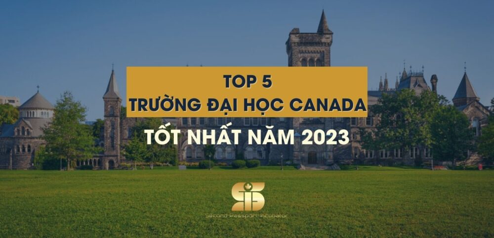 TOP 5 Trường Đại Học Canada Tốt Nhất Năm 2023