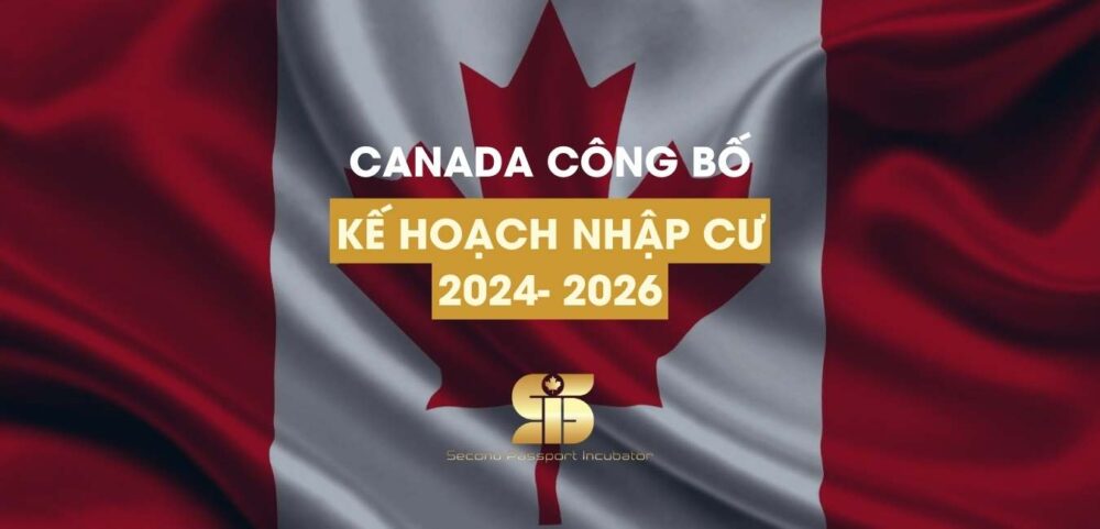 Canada Công Bố Kế Hoạch Nhập cư Canada 2024-2026 - Chiến Lược Định Cư Thông Minh
